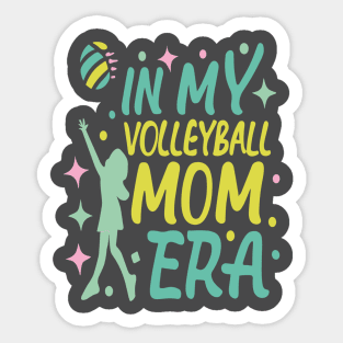 In My Volleyball Mom Era Women Mama Sport Player Sticker